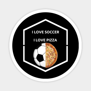 pizza lover & soccer lover Magnet